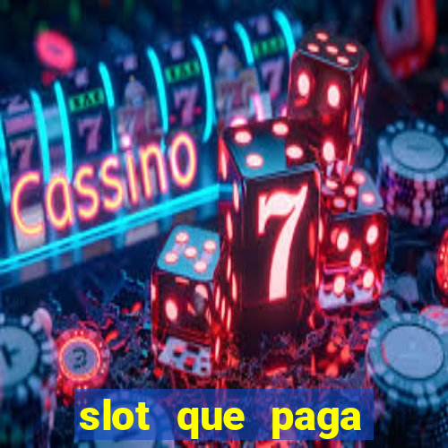 slot que paga dinheiro de verdade