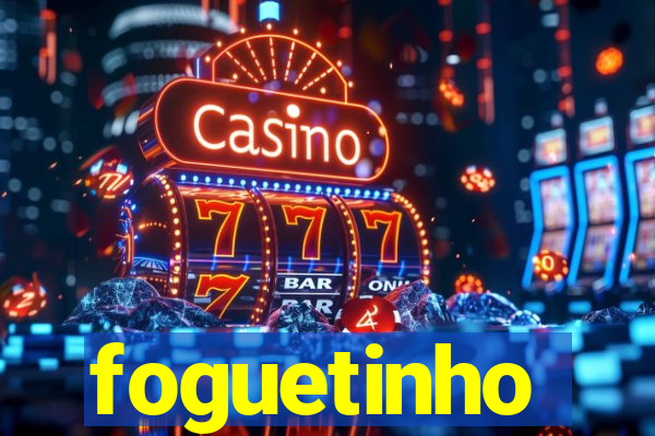 foguetinho