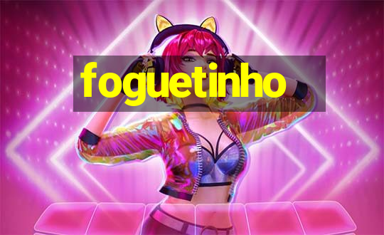 foguetinho