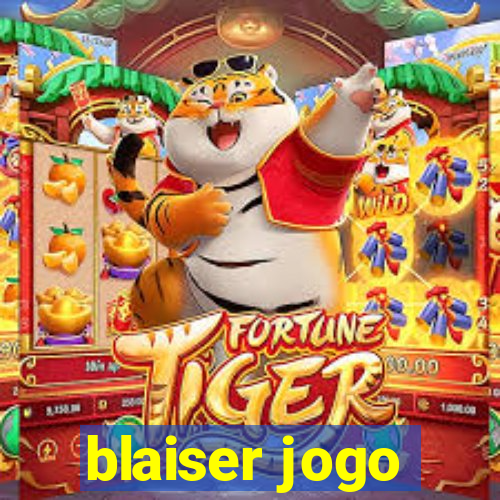 blaiser jogo