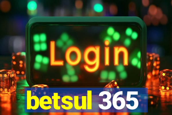 betsul 365