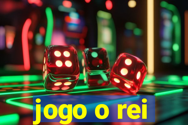 jogo o rei