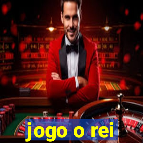 jogo o rei