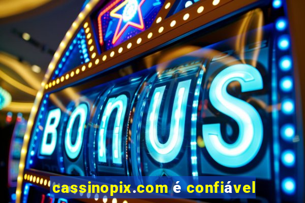 cassinopix.com é confiável