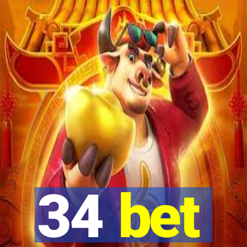 34 bet