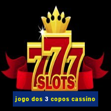 jogo dos 3 copos cassino