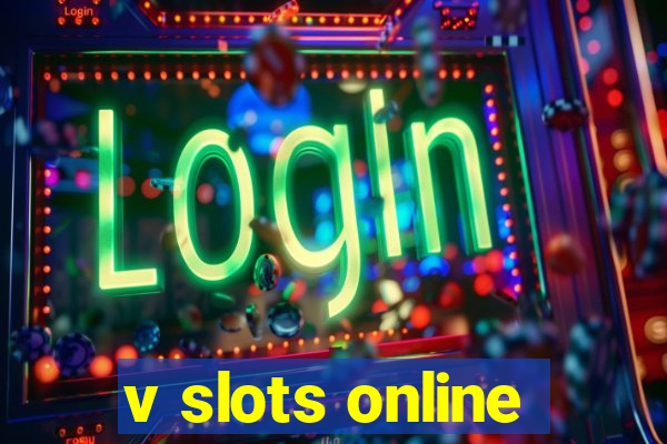 v slots online