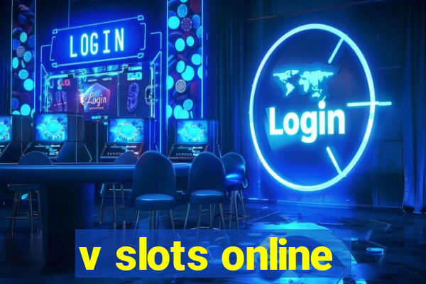 v slots online