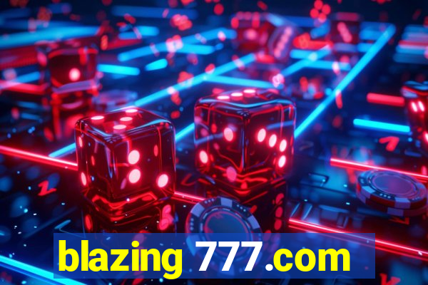 blazing 777.com