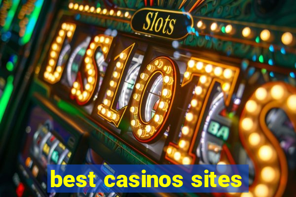 best casinos sites