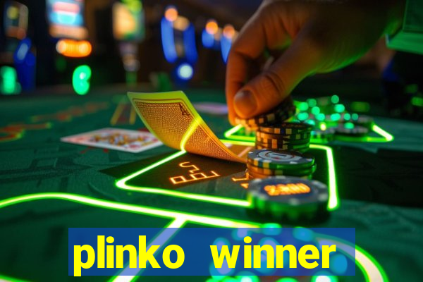 plinko winner ganhar dinheiro