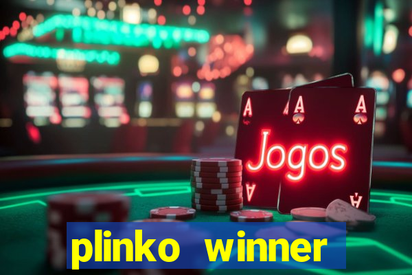 plinko winner ganhar dinheiro