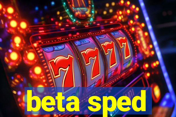 beta sped