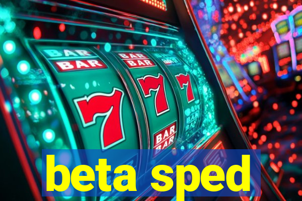 beta sped