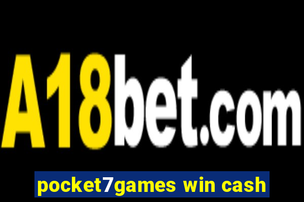 pocket7games win cash