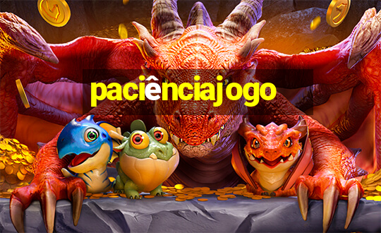 paciênciajogo