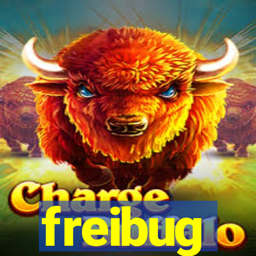 freibug