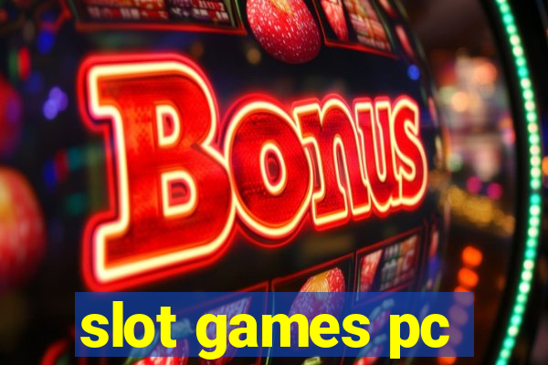 slot games pc