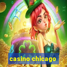 casino chicago