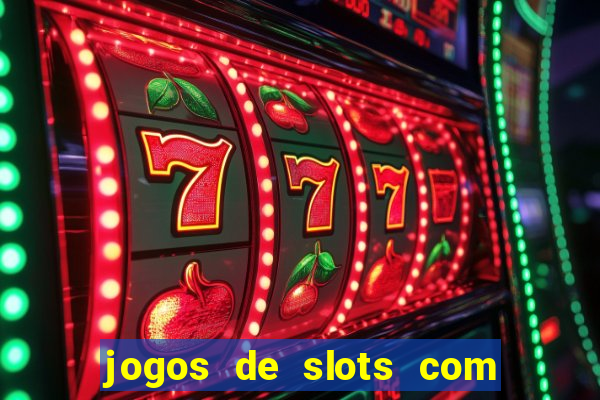 jogos de slots com bonus sem deposito