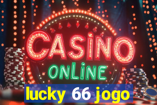 lucky 66 jogo