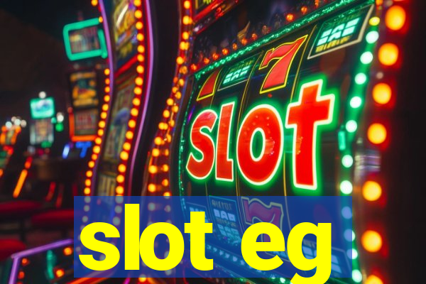 slot eg