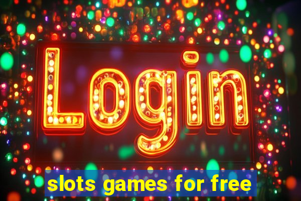 slots games for free