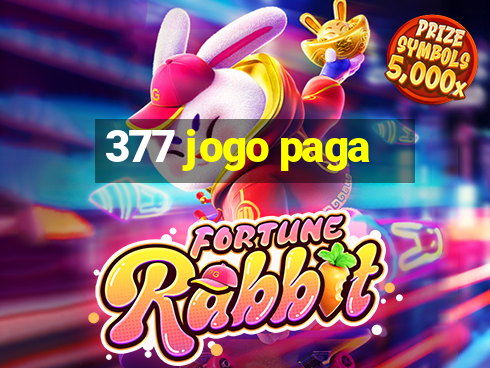 377 jogo paga