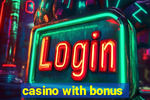 casino with bonus