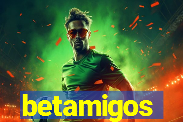 betamigos