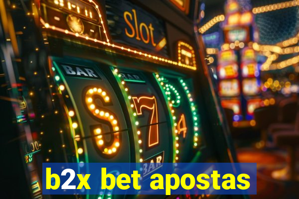 b2x bet apostas