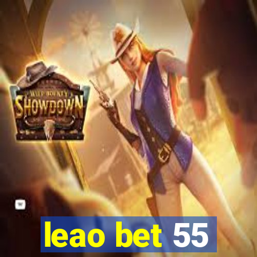 leao bet 55