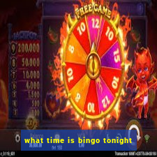 what time is bingo tonight