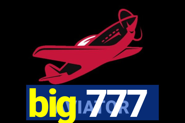 big 777