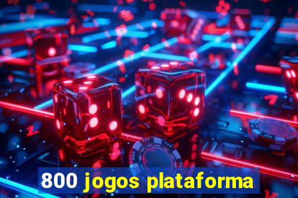 800 jogos plataforma