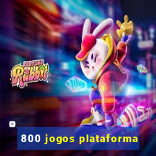 800 jogos plataforma