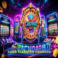 cobb trabalhe conosco