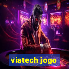 viatech jogo