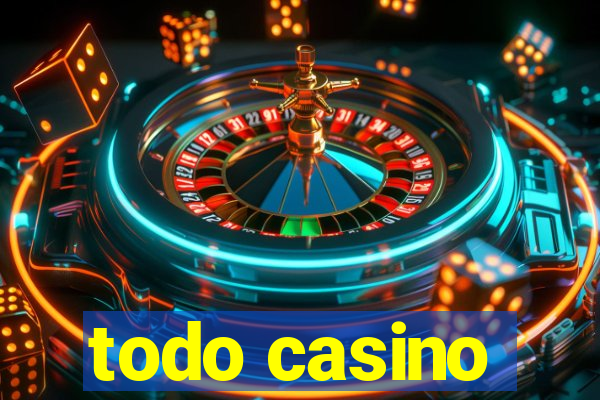 todo casino