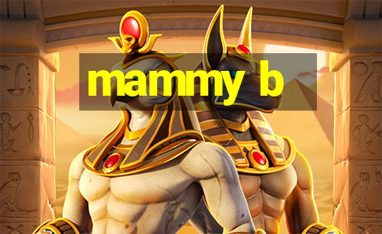 mammy b