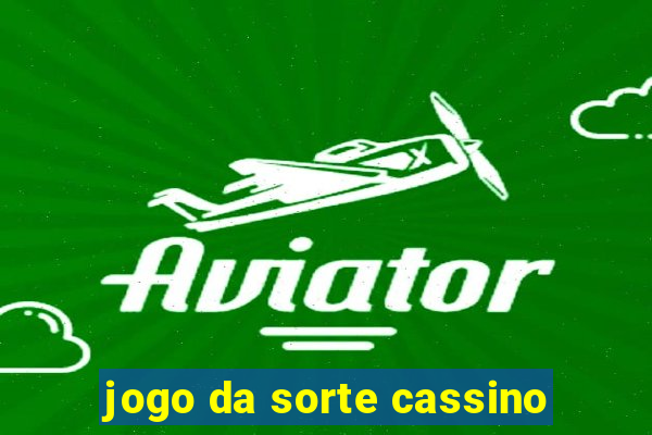 jogo da sorte cassino