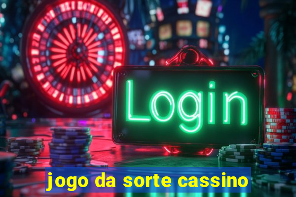 jogo da sorte cassino