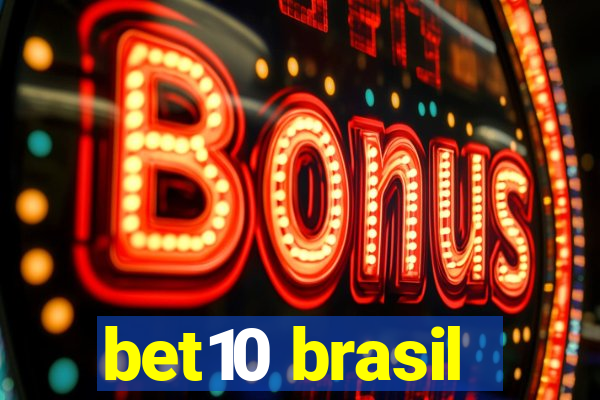 bet10 brasil