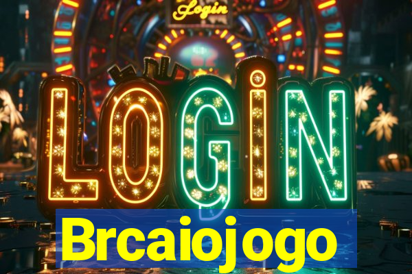 Brcaiojogo