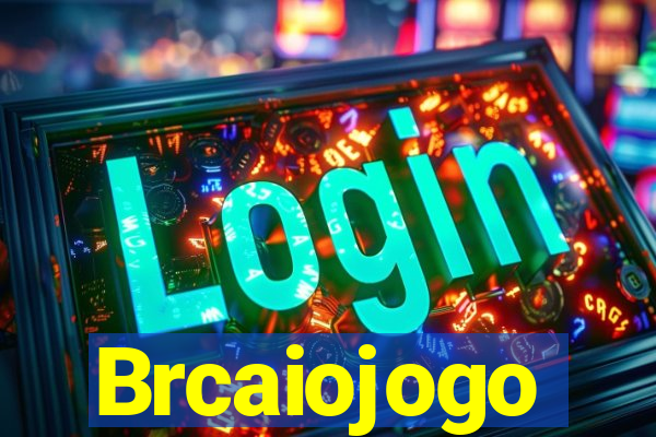 Brcaiojogo