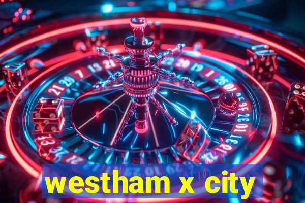 westham x city