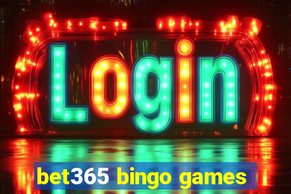 bet365 bingo games