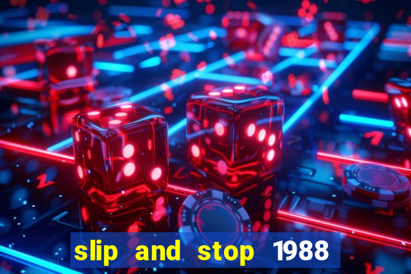 slip and stop 1988 1# [bingo tarte]