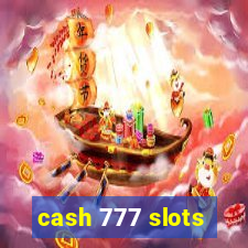 cash 777 slots