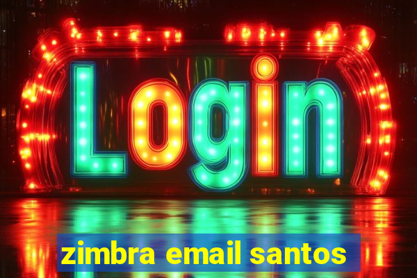 zimbra email santos